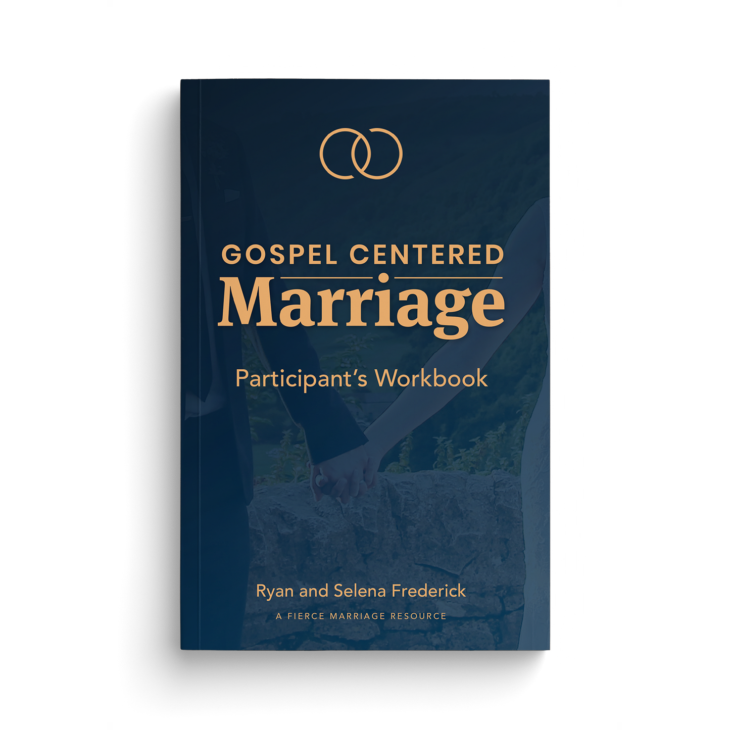 Gospel Centered Marriage Participant's Workbook
