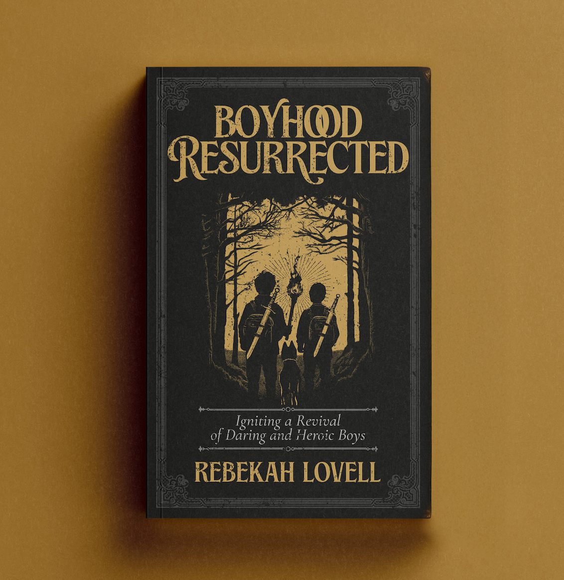Boyhood Resurrected: Igniting a Revival of Daring and Heroic Boys