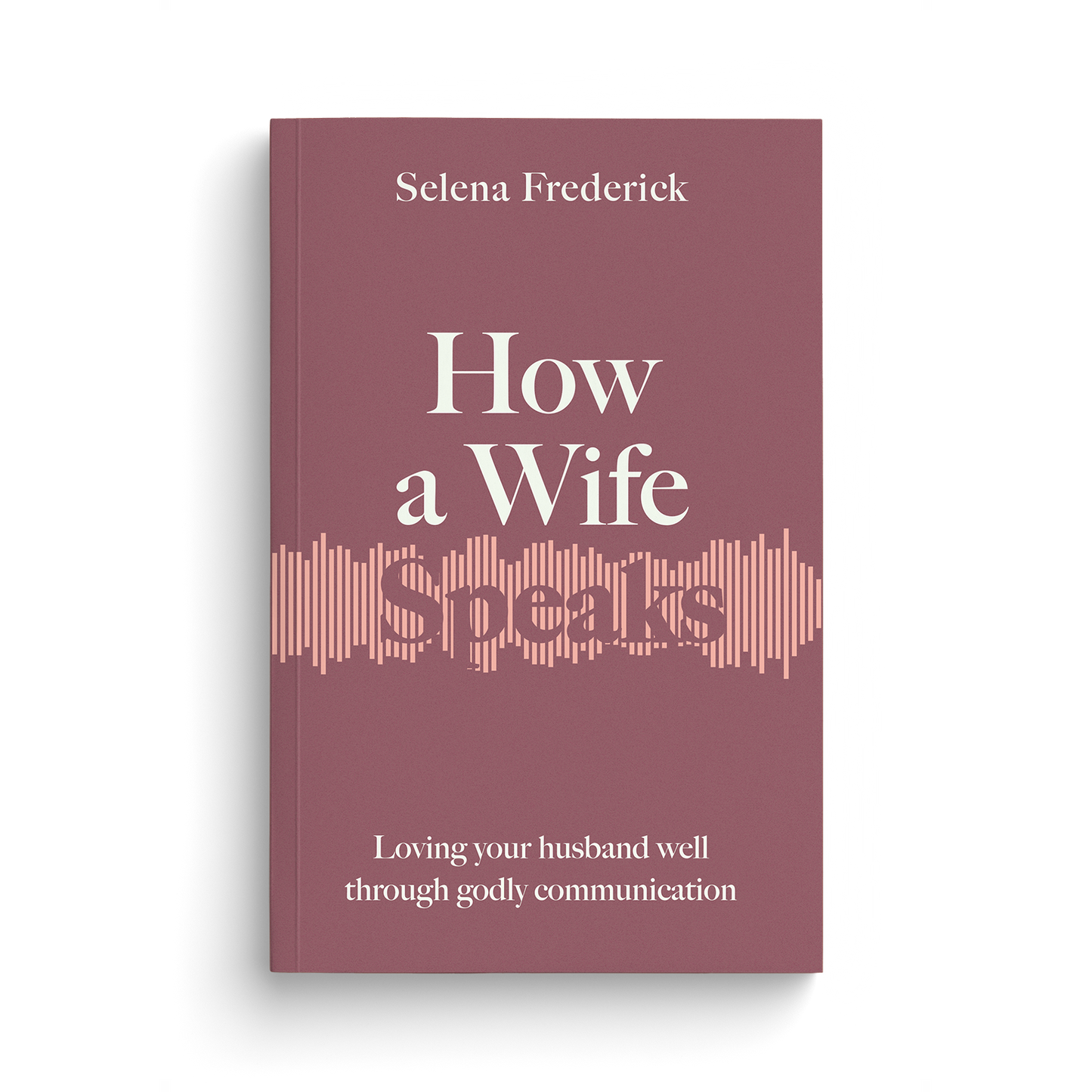 How a Wife Speaks
