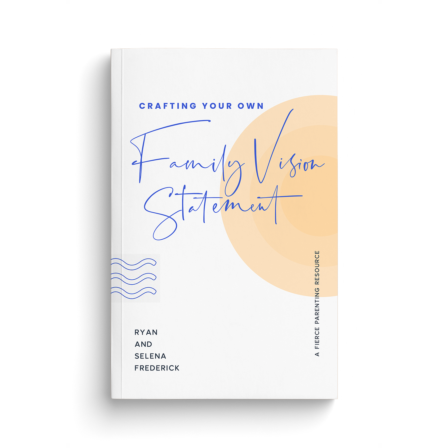 Crafting Your Own Family Vision Statement