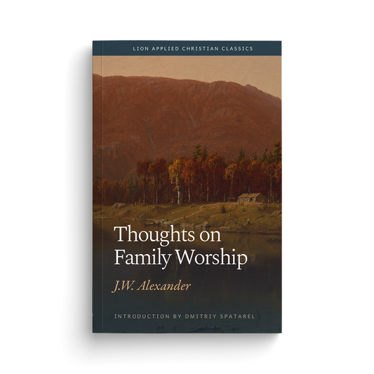 Thoughts on Family Worship