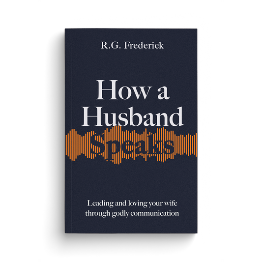 How a Husband Speaks